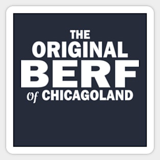 The Original Berf of Chicagoland Sticker